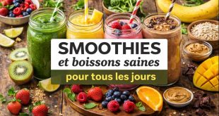 Smoothies et boissons saines pour tous les jours